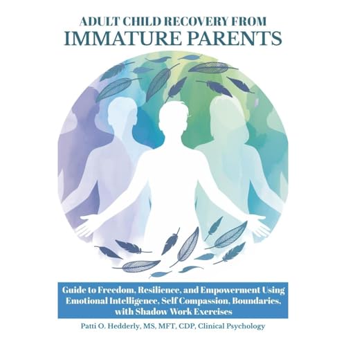 Adult Child Recovery from Immature Parents Audiolibro Por Patti O. Hedderly arte de portada