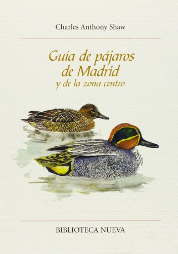 Guía De Pájaros De Madrid Y De La Zona Centro (VARIOS FUERA DE COLECCION)