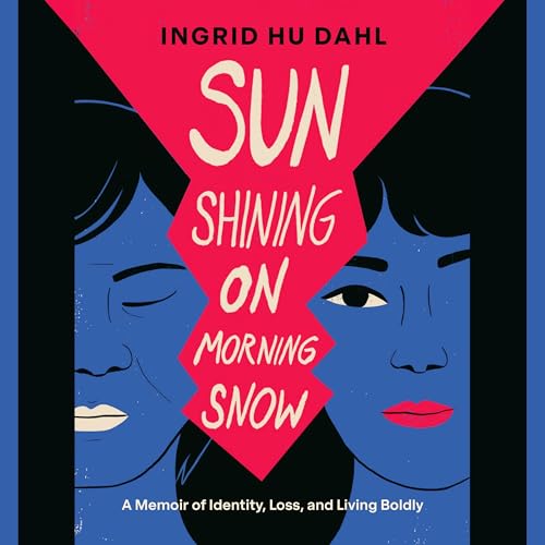 Sun Shining on Morning Snow -- Ingrid Hu Dahl episode artwork