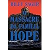 O massacre da família Hope