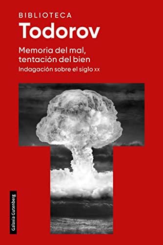 Memoria del mal, tentación del bien