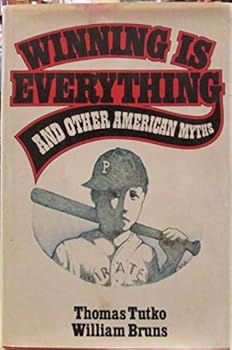 Hardcover Winning is everything and other American myths Book