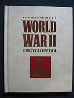 Illustrated World War II Encyclopedia, Vol. 11 B000X5BW40 Book Cover