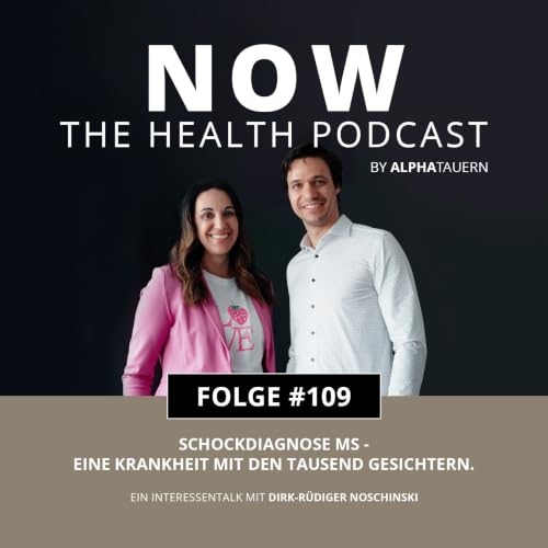 #109 - Schockdiagnose MS. Eine Krankheit mit den tausend Gesichtern. Mit Dirk-R&uuml;diger Noschinski