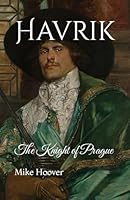 Havrik: The Knight of Prague B0F62TQCGW Book Cover