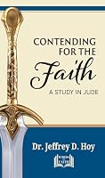Contending for the Faith: A Study in Jude (Words of Faith) 1602731608 Book Cover