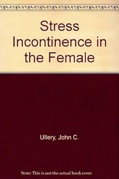 Hardcover Stress Incontinence in the Female Book