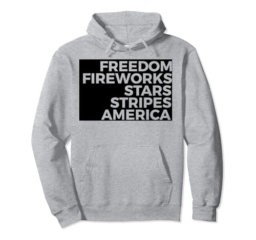 Freedom Fireworks Stars Stripes America – Funny 4th of July Sweat à Capuche