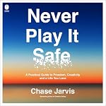 Cover of Never Play It Safe