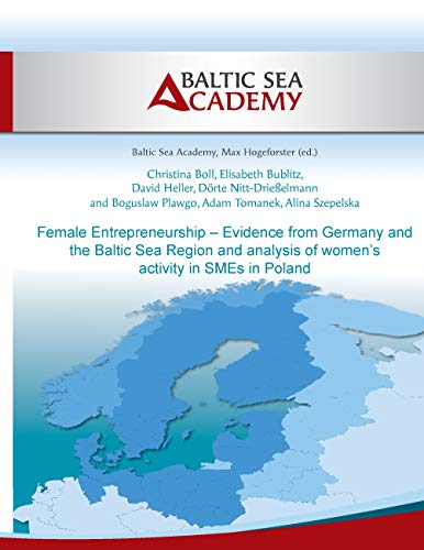 Female Entrepreneurship - Evidence from Germany and the Baltic Sea Region (German Edition)