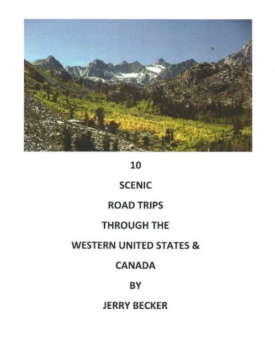 10 Scenic Road Trips Through The Western U.S. A... 1499131224 Book Cover