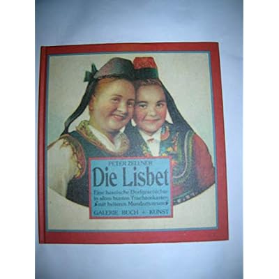 Die Lisbet - Eine hessische Dorfgeschichte in alten bunten Trachtenkarten - m...