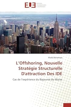 Paperback L offshoring, nouvelle stratégie structurelle d'attraction des ide [French] Book