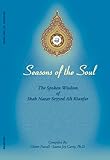 Seasons of the Soul: The Spoken Wisdom of Shah Nazar Seyyed Ali Kianfar