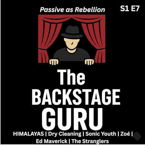 Couverture de Episode 7: Passive as Rebellion featuring HIMALAYAS | Zo&eacute; | Sonic You & more!