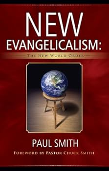 Paperback New Evangelicalism: The New World Order Book