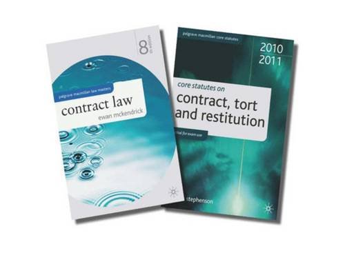 Contract Law + Core Statutes on Contract, Tort and Restitution 2010-2011