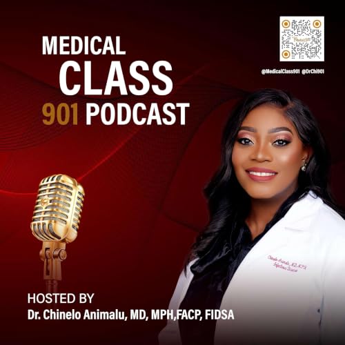 Medical Class 901 Podcast cover art