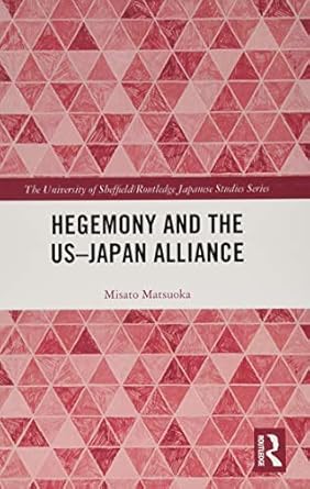 Buy Hegemony and the US?Japan Alliance — BookShops.in
