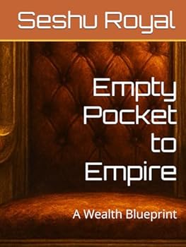Hardcover Empty Pocket to Empire: A Wealth Blueprint Book