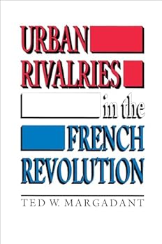 Paperback Urban Rivalries in the French Revolution Book