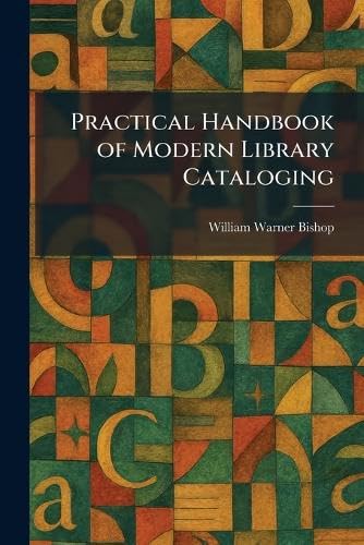 Practical Handbook of Modern Library Cataloging