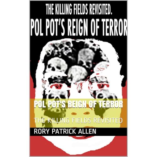 POL POT'S REIGN OF TERROR by RORY PATRICK ALLEN episode artwork
