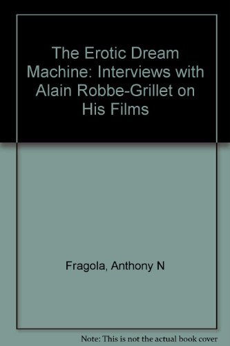 The Erotic Dream Machine: Interviews with Alain... 0809317982 Book Cover
