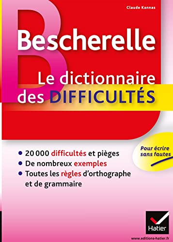 Bescherelle - Dictionnaire des difficultés orthographiques de la langue française: les pièges et les règles d'ortographe