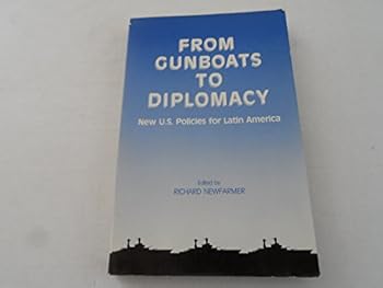 Paperback From Gunboats to Diplomacy: New U.S. Policies for Latin America Book