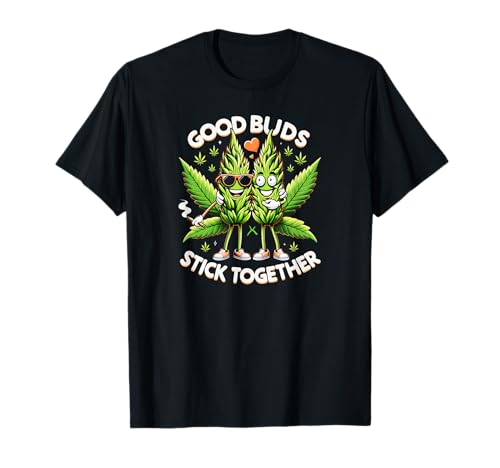 Good Buds Stick Together T-Shirt
