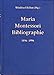 Maria- Montessori- Bibliographie 1896 - 1996: Internationale Bibliographie der Schriften und der Forschungsliteratur