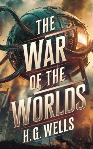 The War of the Worlds (Kindle Edition) by H.G. Wells