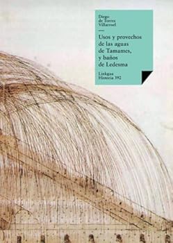 Paperback Usos y provechos de las aguas de Tamames, y baños de Ledesma [Spanish] Book