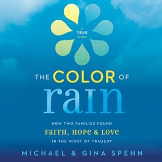 The Color of Rain Audiobook By Michael Spehn, Gina Kell Spehn cover art