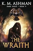 Dark Eagle V: The Wraith B0F5NVB9JZ Book Cover