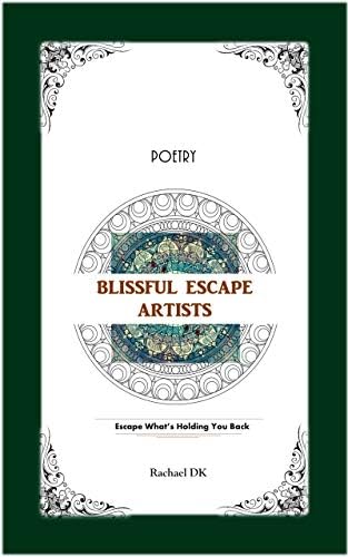 Blissful Escape Artists Kindle Edition