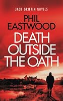 Death Outside The Oath: A gripping crime novel, full of mystery and suspense 0991676831 Book Cover