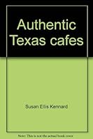 Authentic Texas Cafes 0877190534 Book Cover