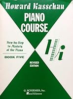 Howard Kasschau Piano Course Book 5 Revised Edition B002PTXMN6 Book Cover