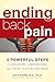 Ending Back Pain: 5 Powerful Steps to Diagnose, Understand, and Treat Your Ailing Back