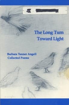 Paperback Long Turn Toward Light: Collected Poems Book