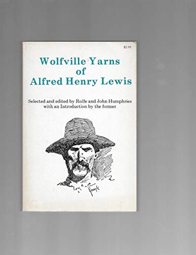 Wolfville yarns of Alfred Henry Lewis B0006BVGOW Book Cover