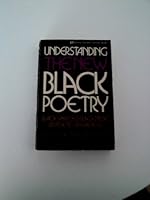 Understanding the New Black Poetry: Black Speech and Black Music As Poetic References 0688001394 Book Cover