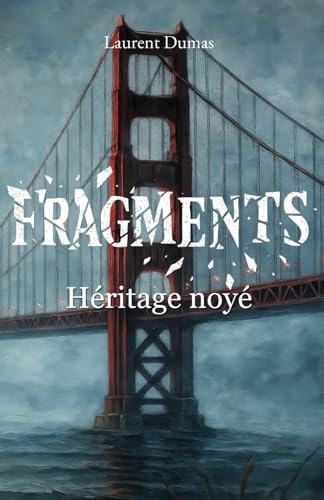 Fragments : Héritage noyé