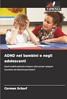 ADHD nei bambini e negli adolescenti (Italian Edition) 6202338423 Book Cover