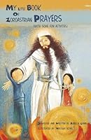 My Little Book of Zoroastrian Prayer 061537459X Book Cover