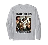 Vatos Locos Para Siempre Camisas