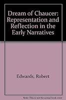 The Dream of Chaucer: Representation and Reflection in the Early Narratives 0822308711 Book Cover