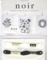 Noir: broderie au point de croix et en blackwork 2501059417 Book Cover